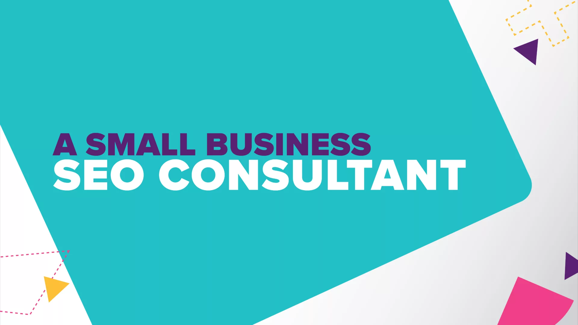 A Small Business SEO Consultant